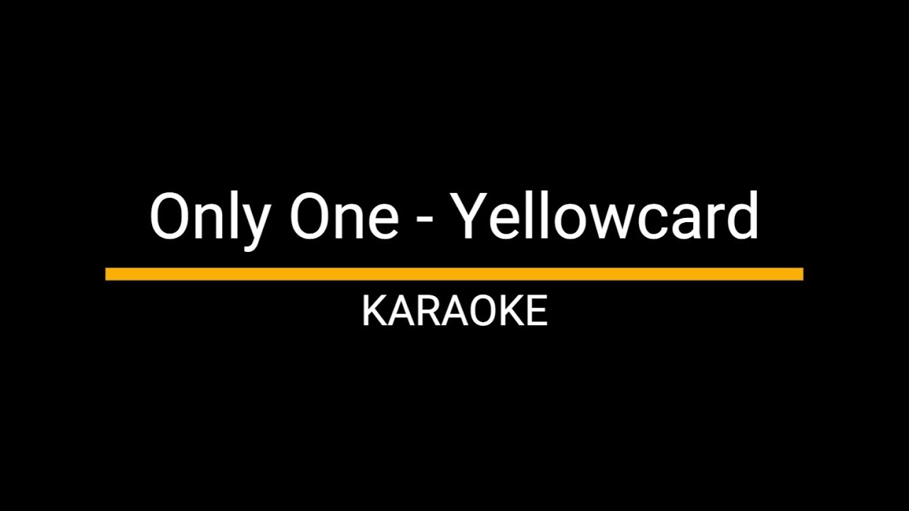 Only One - Yellowcard (Karaoke/Instrumental)
