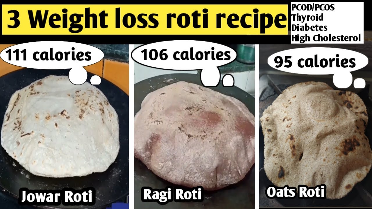 3 Weight Loss Roti Jowar Roti Ragi Roti Oats Roti Gluten Free 3 Weight Loss Roti Jowar Roti Ragi Roti Oats Roti Gluten Free