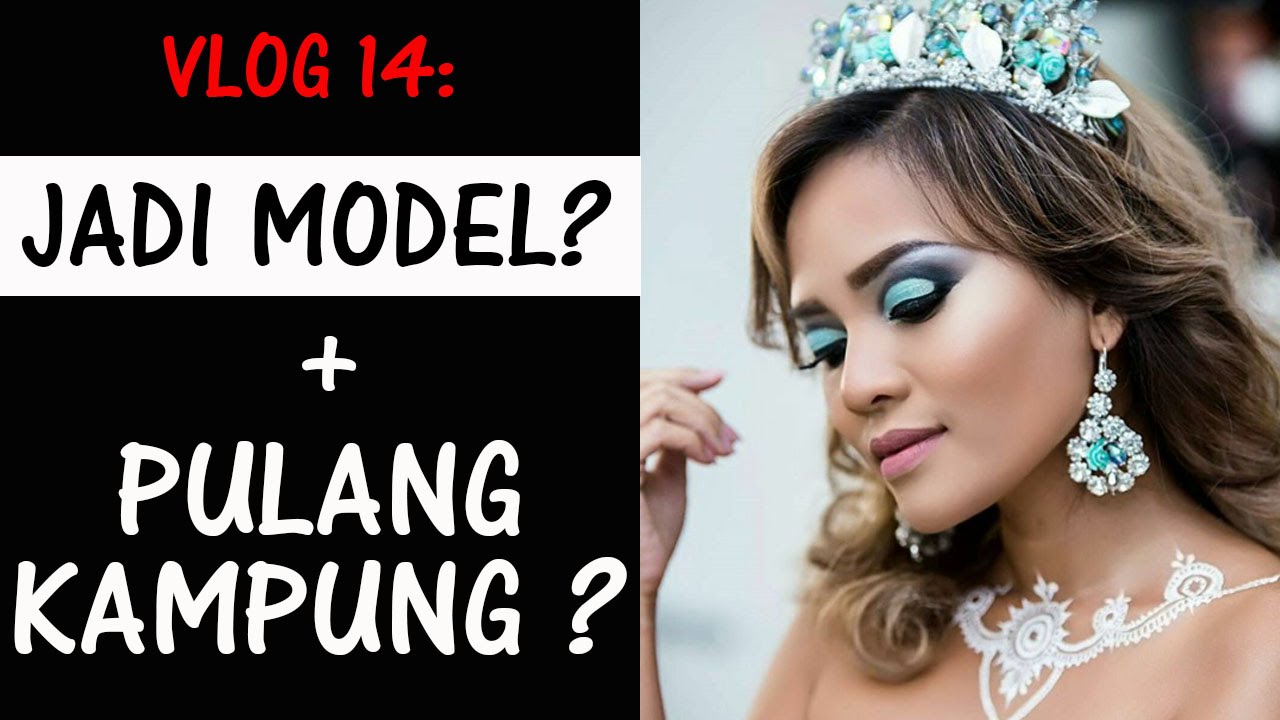 VLOG 14: Jadi Model + Pulang Kampung ?  YouTube