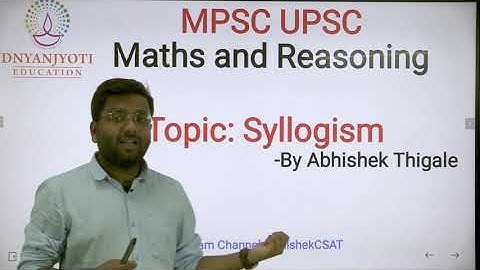 SYLLOGISM | REASONING | MATH | CSAT | UPSC | MPSC | PSI STI ASO BY ABHISHEK THIGALE  |