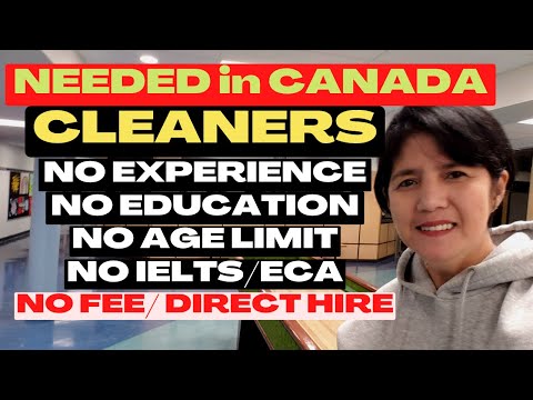 CLEANERS NEEDED IN CANADA | NO EXPERIENCE, NO EDUCATION, NO AGE LIMIT& NO FEES REQUIRED