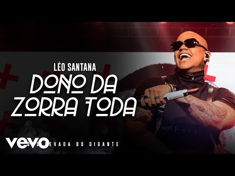 Léo Santana - O Dono Da Zorra Toda (Ao Vivo Em São Paulo / 2019)