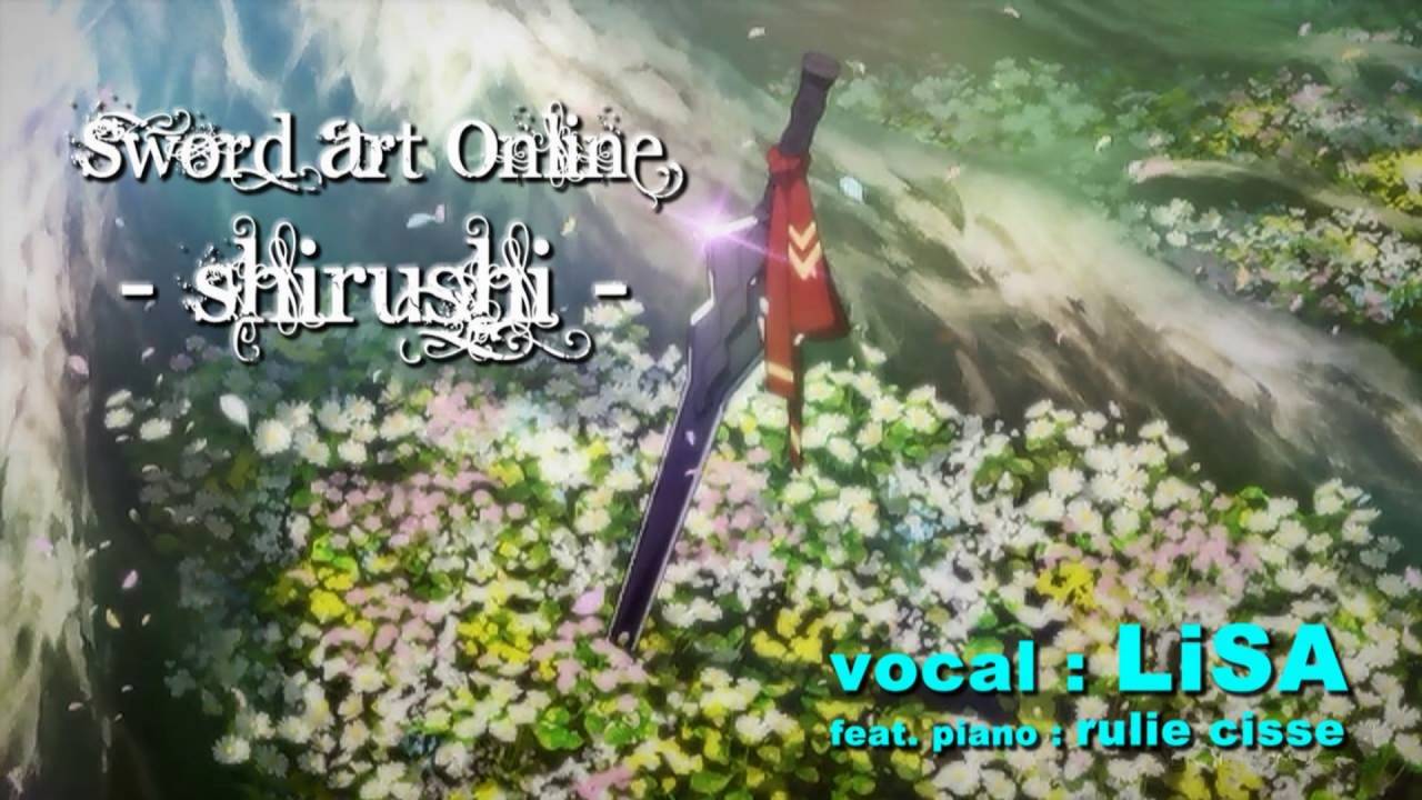 Sao2 Ed3 Shirushi Lisa Feat Rulie Cisse Youtube