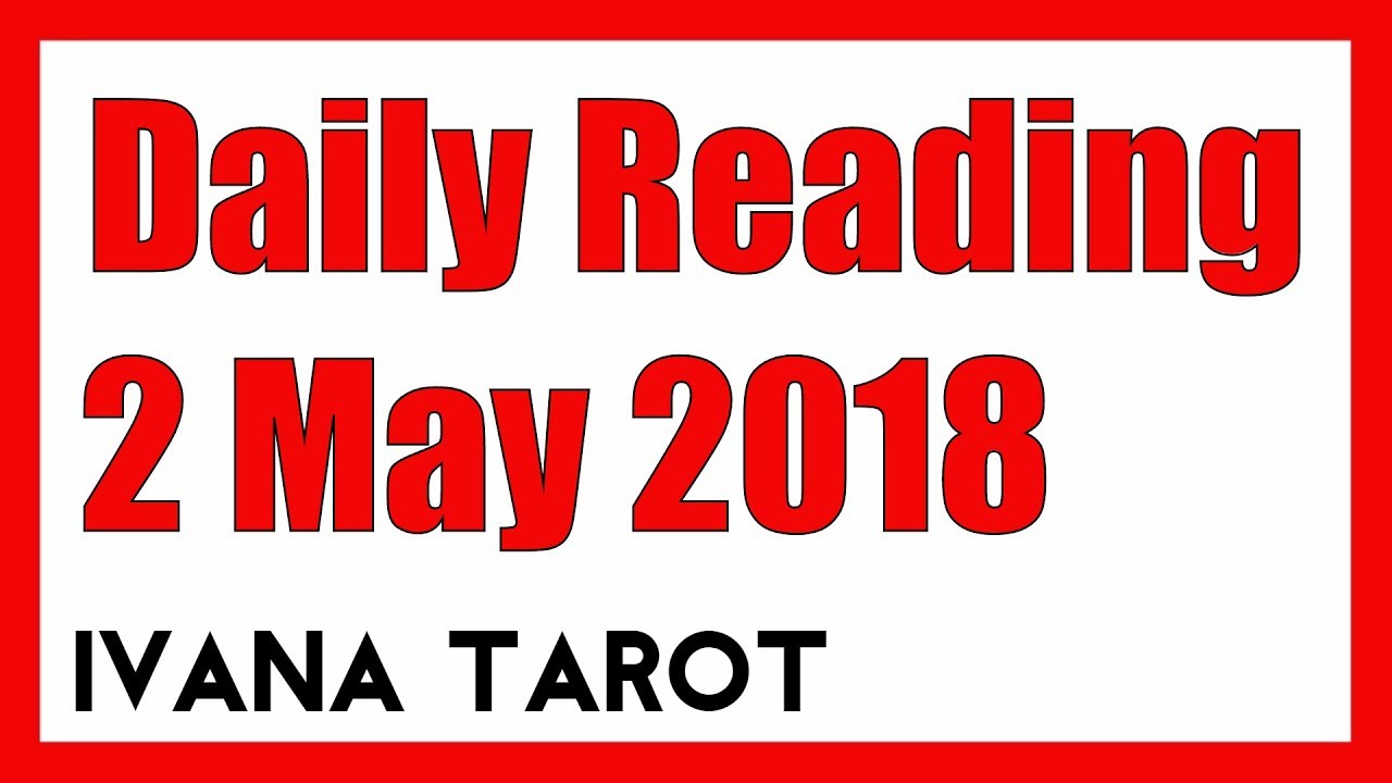 💘 When Boy Meets Girl - Daily Tarot Reading 2 May 2018