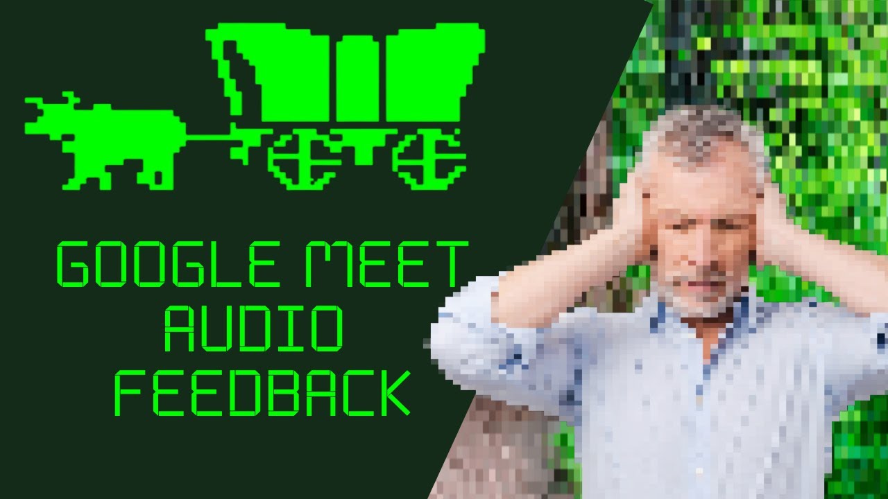 google-meet-audio-feedback-youtube