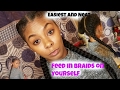 HOW TO: BEST AND EASIEST Feed in Cornrow on Yourself!| Ashleytwg| Feed in Braids