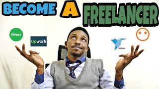 How to become a nigerian freelancer - make money online in nigeria.