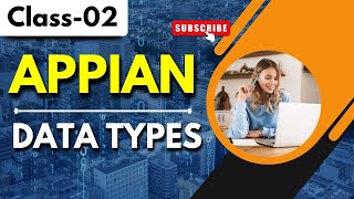 Appian Regular Class 02 | Data Type in Appian | Appian Tutorial for Beginners | Harsha Trainings