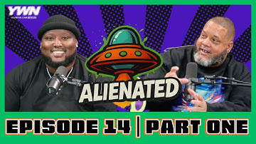 Big Homie CC Shuts Down The CRAZIEST Theories | Alienated Podcast | S1 EP13 Part One