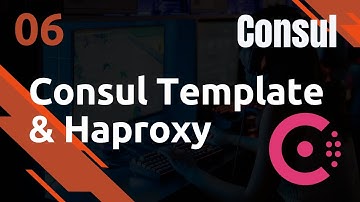 CONSUL - 6. Haproxy & Consul Template