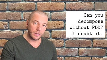 M28: Microtasking works only if you can decompose tasks, PDD helps you do exactly that