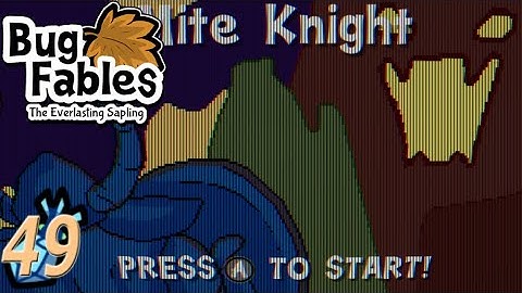 "Termighty Knight"- Bug Fables: The Everlasting Sapling Episode 49