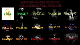 MIBU 300 PHASES TEMPLATE REMASTERED THE MOVIE (PHASE 1-300.5) [FULL VERSION] [MY FIRST 2 HOUR VIDEO]