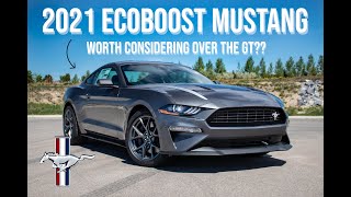 2021 Ecoboost Mustang - High Performance / Handling Package | Worth Considering Over The GT???