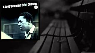 Vignette de la vidéo "John Coltrane - A Love Supreme, Pt. 2- Resolution (Alternate Take) (2)"