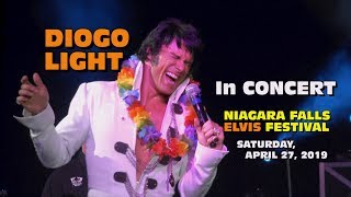 Diogo Light In Concert Niagara Falls Elvis Festival Saturday, April 27, 2019