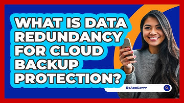 What Is Data Redundancy For Cloud Backup Protection? - Be App Savvy