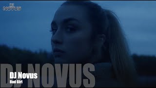 DJ Novus - Bad Girl