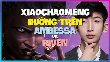 Ambessa Bùng Nổ Thách Đấu! XiaoChaoMeng Hé Lộ Cơ Chế Huyền Thoại (Vietsub)