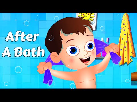 After A Bath - Nursery Rhymes and Kids Songs | Videos For Kids