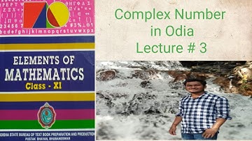 LECTURE # 3. COMPLEX NUMBER IN ODIA , CHSE & CBSE BOARD