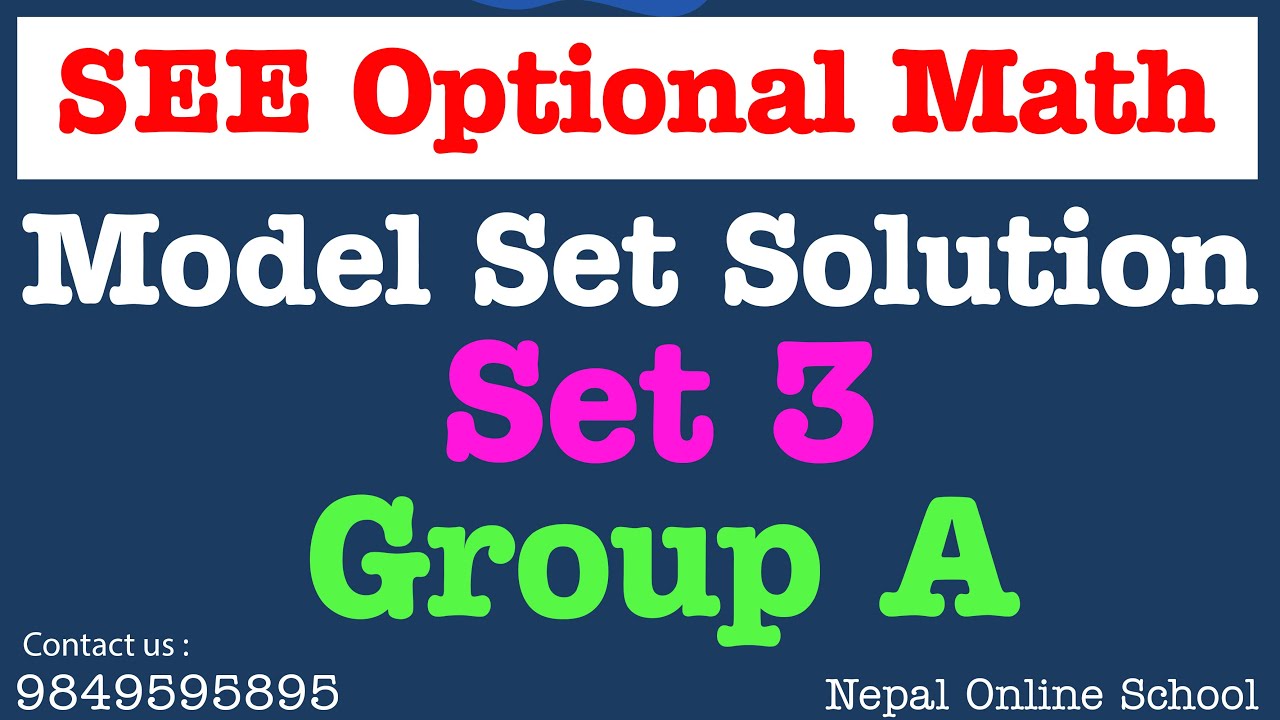 SEE Optional Math Model Set Solution Set 3 Group A | Grade 10 Opt Math ...