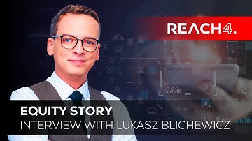 Equity Story - Interview with Lukasz Blichewicz [Assay Group]