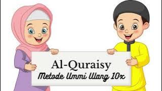 Surat Al-Quraisy Metode Ummi Ulang 10x | Juz 30 | Metode ummi | Hafalan Anak