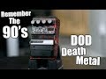 Remember The 90's: DOD Death Metal