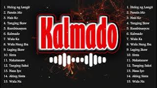 KALMADO - ALABROCK | NEW PINOY ROCK SONGS COLLECTION