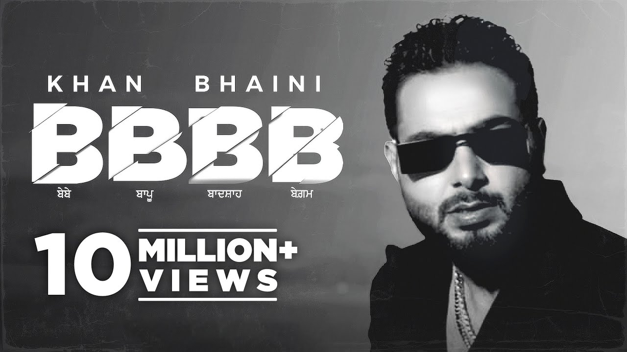 Khan Bhaini - BBBB (Official Video) | Syco Style | Latest Punjabi Songs 2022 | New Punjabi Song 2022's Banner