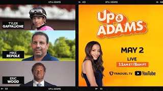 Live from the Kentucky Derby! Up & Adams Show with Kay Adams  | Thursday May 2, 2024