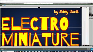 🌐 Electro Miniatur Series: GRM Tools ”Contrast” ep10 by Eddy Sonik #STUDIO #LIVE #AMBIENT #DRONOLOGY