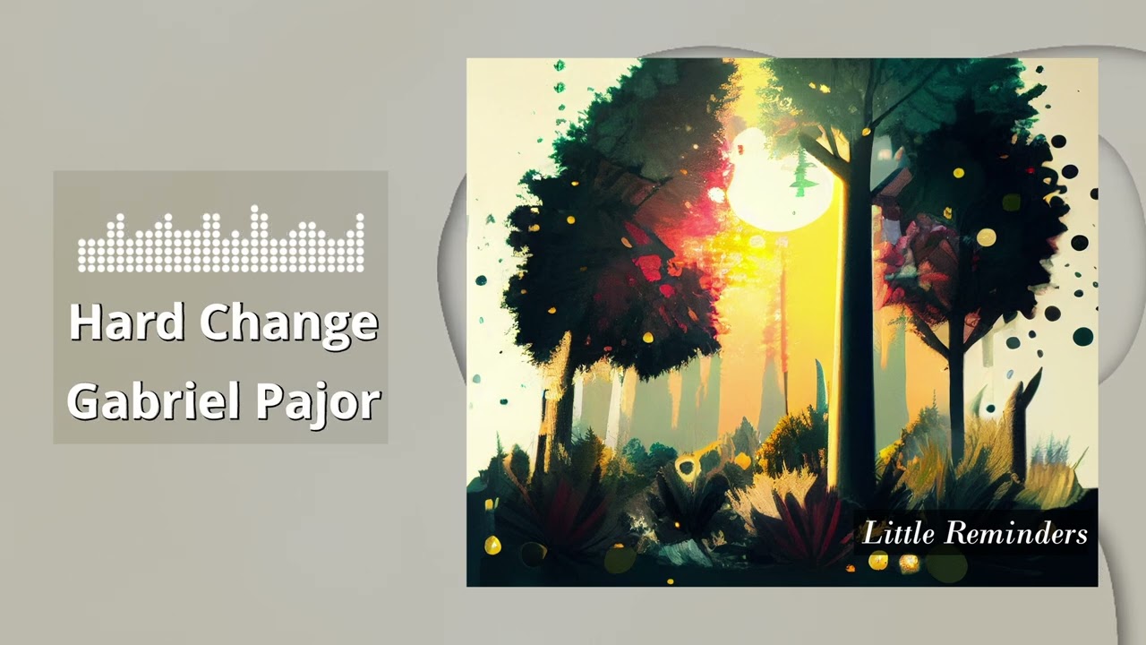 Gabriel Pajor - Hard Change