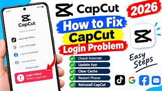 How to Fix CapCut Login Problem 2026 | Easy Solution