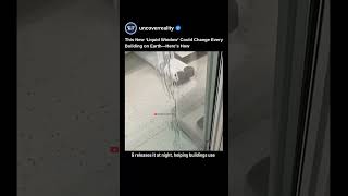 New Liquid Window Could Change Every Building On Earth Breakthrough Technology