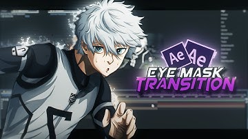 Eye Mask Transition Tutorial | After Effects