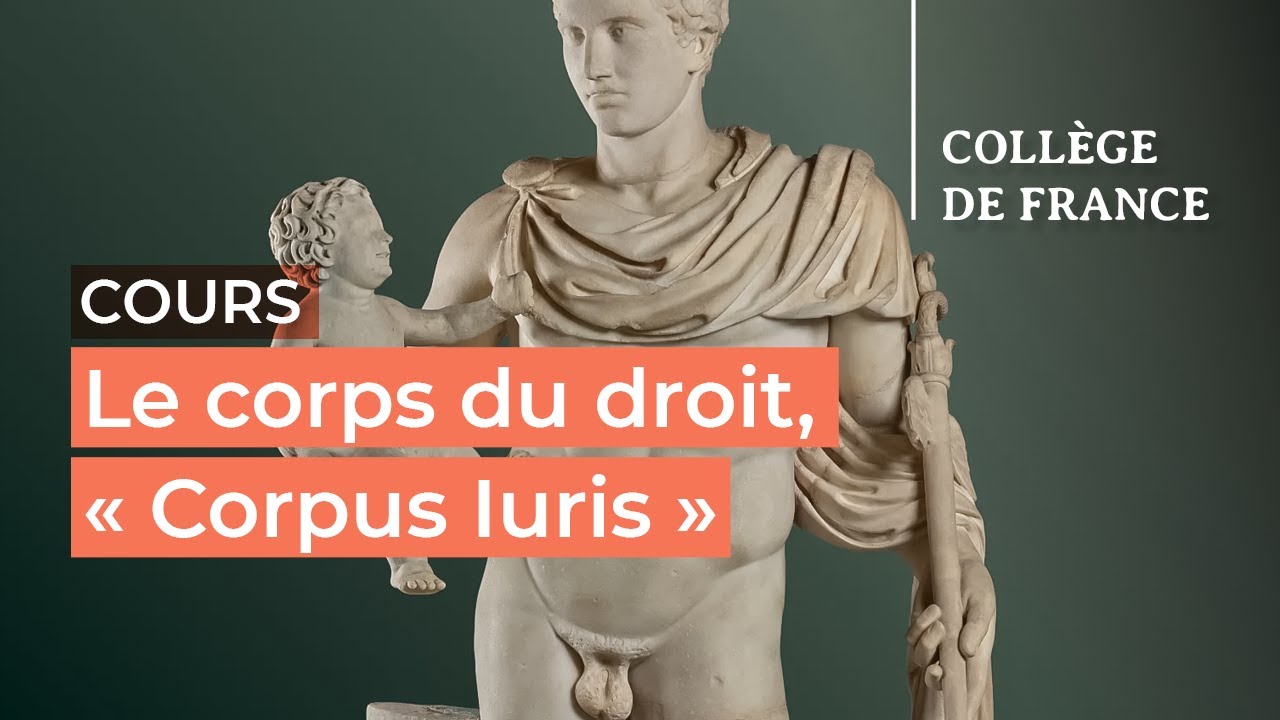 Le corps du droit, « Corpus Iuris »... (2) - Dario Mantovani (2023-2024