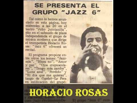 HORACIO ROSAS JAZZ 5-ALFONSINA Y EL MAR-ARIEL RAMIREZ-FELIX LUNA