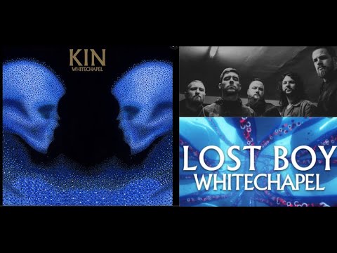 Whitechapel debut new song “Lost Boy” off new album “Kin” - tracklist/art released!