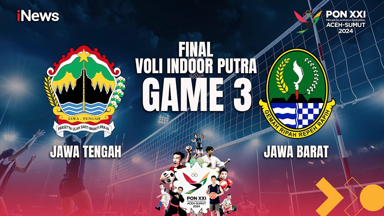 Jawa Barat Vs Jawa Tengah | Voli Indoor Putra | Final | Game 3 | PON XXI 2024
