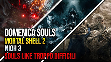 MORTAL SHELL 2 dimenticato e NIOH 3 DEVASTANTE 🚨