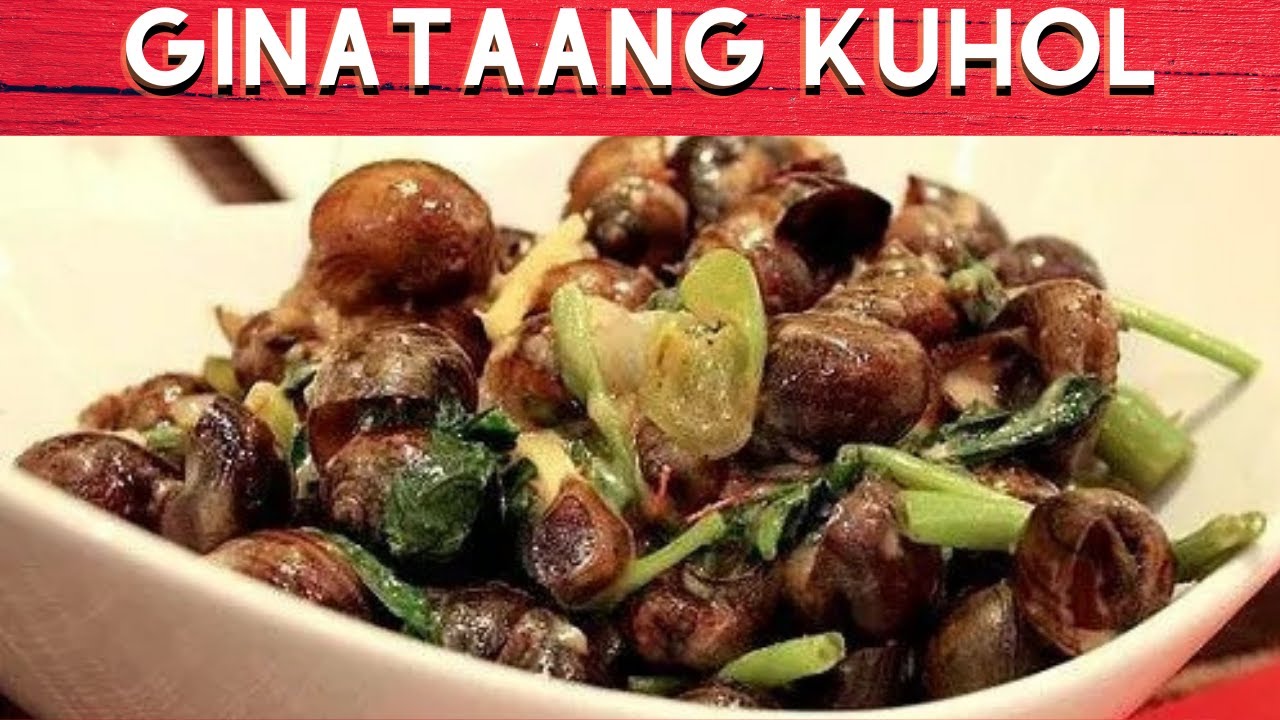 GINATAANG KUHOL RECIPE (SNAIL W/COCONUT MILK)|FULL HD - YouTube