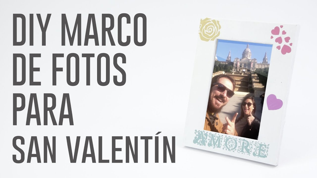 DIY Marco de fotos para San Valentín - YouTube