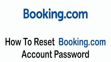 How to Reset Booking.com Account Password | Booking.com Account Password Recovery