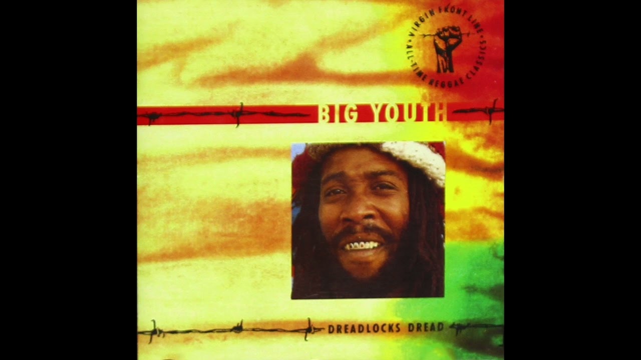 Big Youth - Dreadlocks Dread - Big Youth Special - YouTube