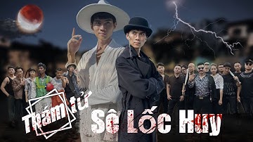 Thời Niên Thiếu Của Sê Lốc Huy - Phần 3