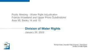 Water Rights Adjudication - Francis-Woodland & Upper Provo River Subdivision - Area 55 Books 14 & 15
