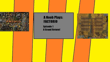 A Noob Plays: Factorio Ep.1