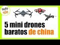🚁 Los 5 Mejores MINI DRONES Baratos y Buenos de China 2022
